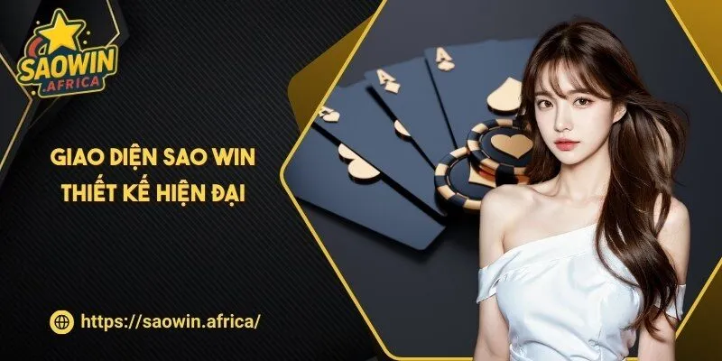 Giao diện SAO WIN thiết kế hiện đại